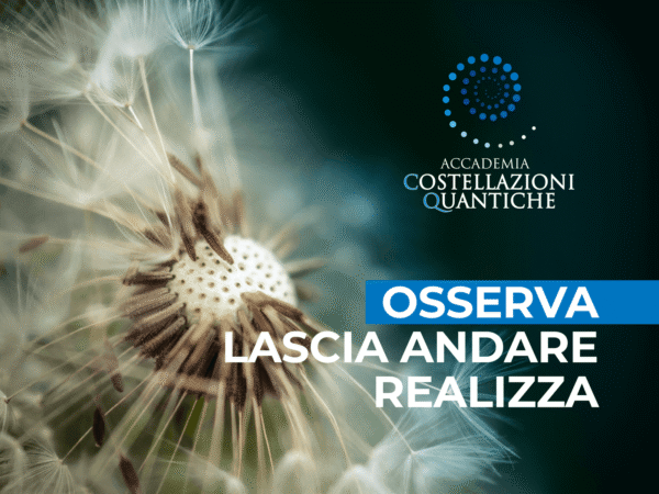 AUDIOCORSO OLAR OSSERVA, LASCIA ANDARE, REALIZZA.